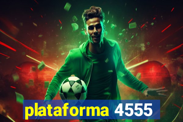 plataforma 4555